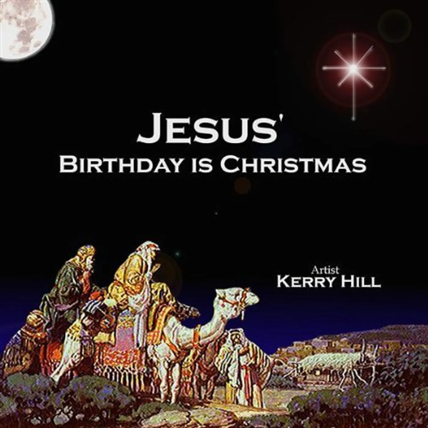 Kerry Hill JESUS BIRTHDAY IS CHRISTMAS CD