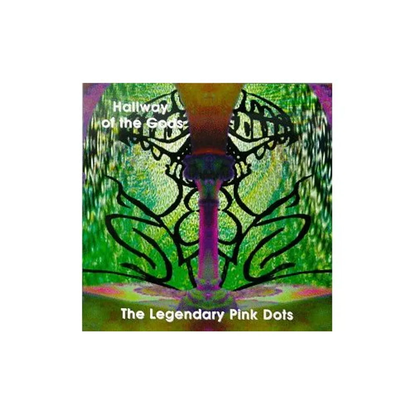 The Legendary Pink Dots HALLWAY OF THE GODS CD