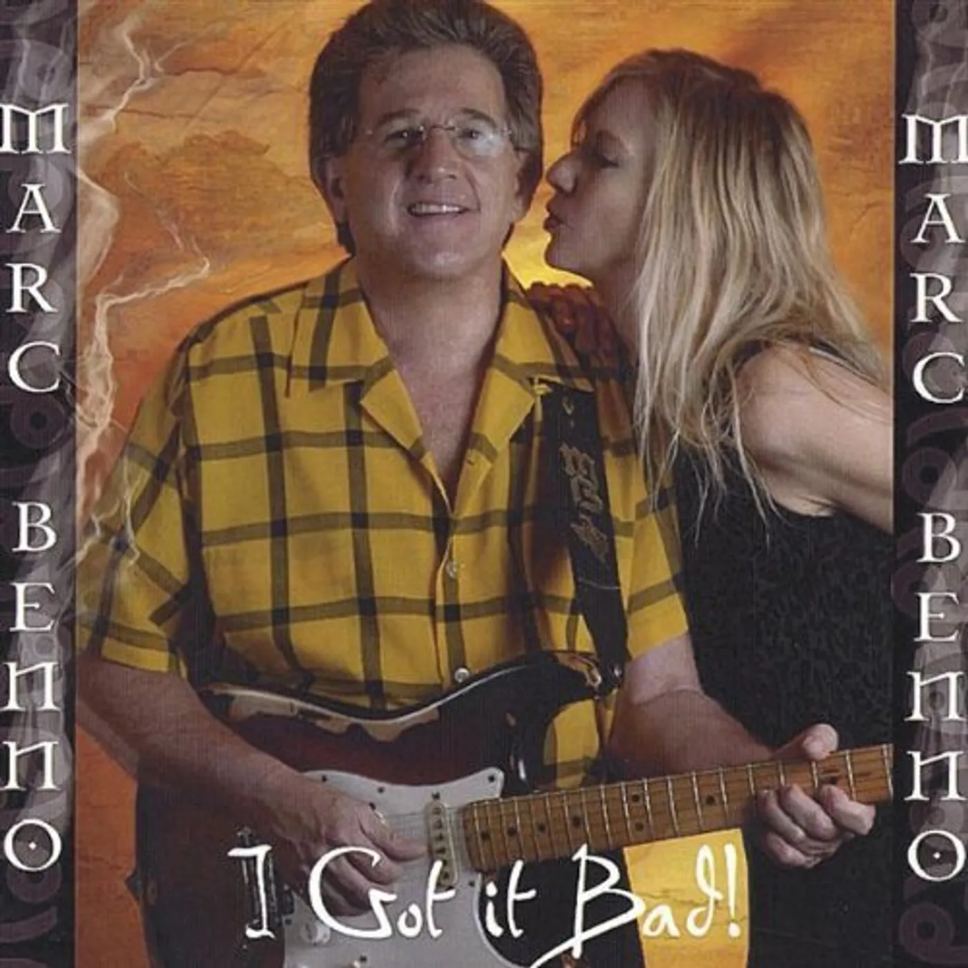 Marc Benno I GOT IT BAD CD