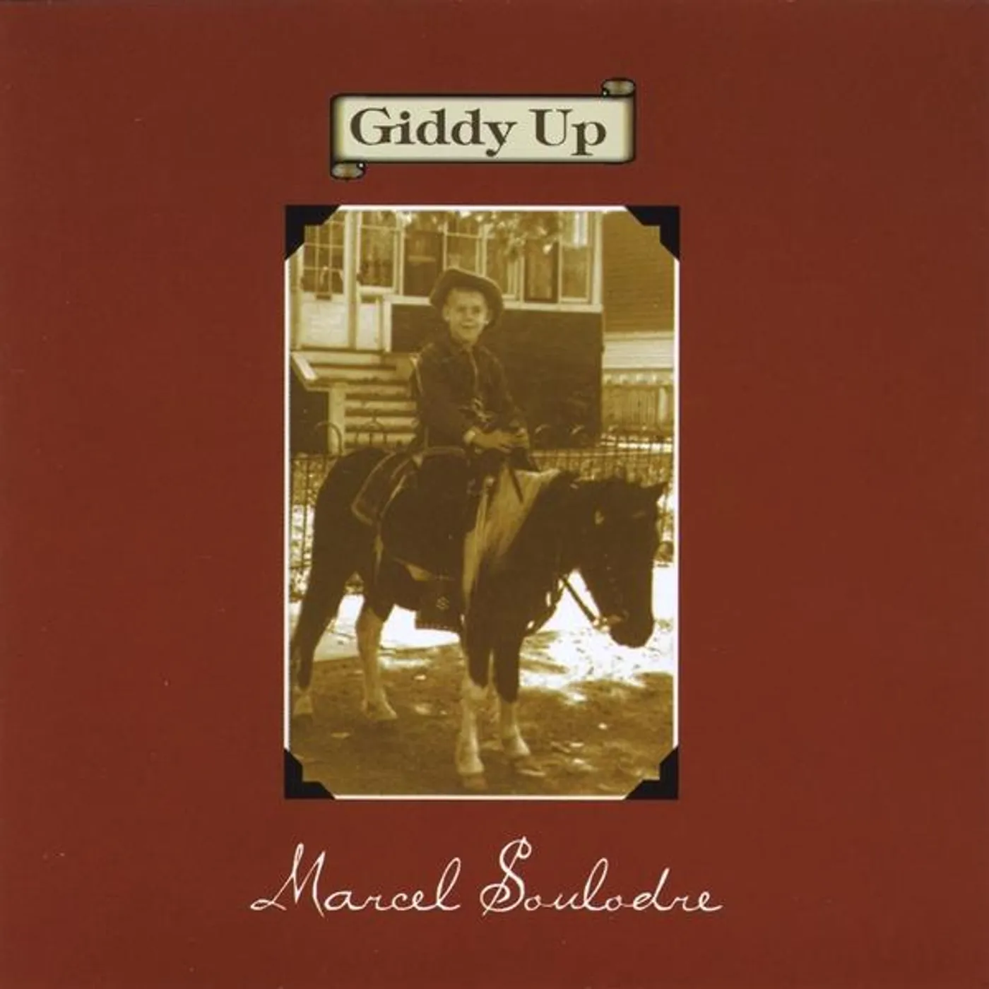 Marcel Soulodre GIDDY UP CD