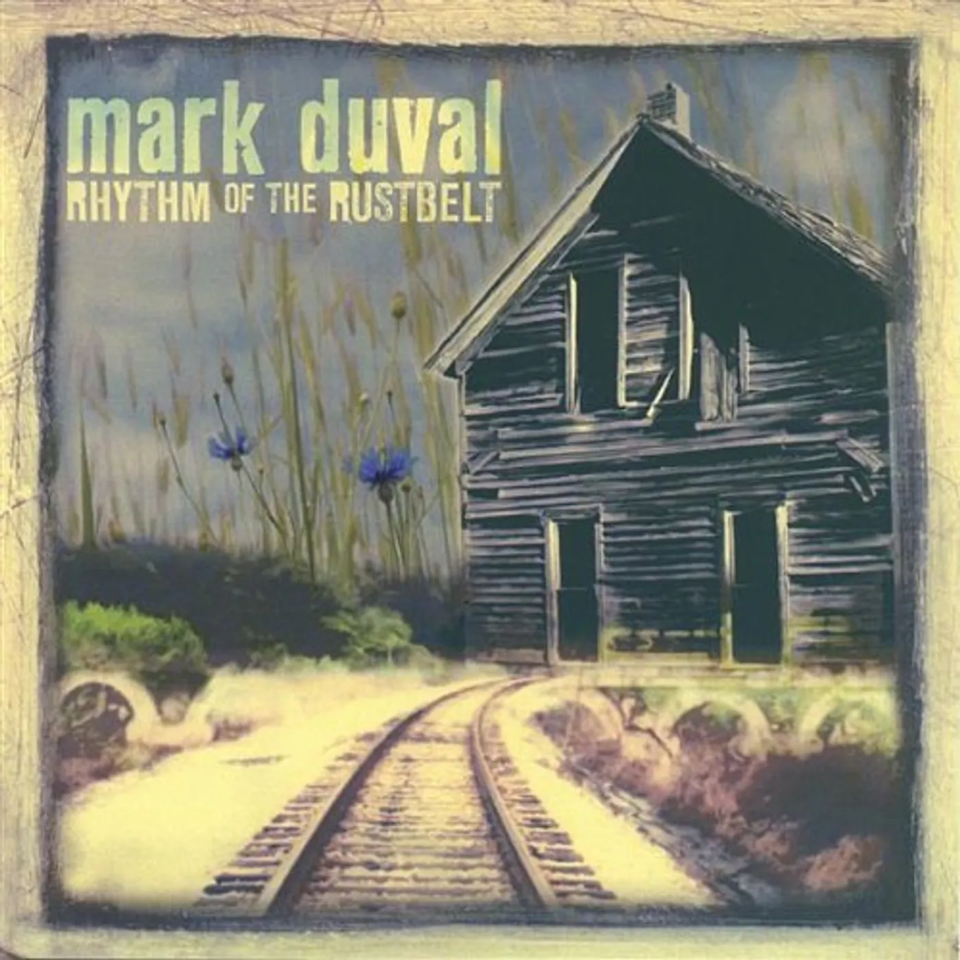 Mark Duval RHYTHM OF THE RUSTBELT CD