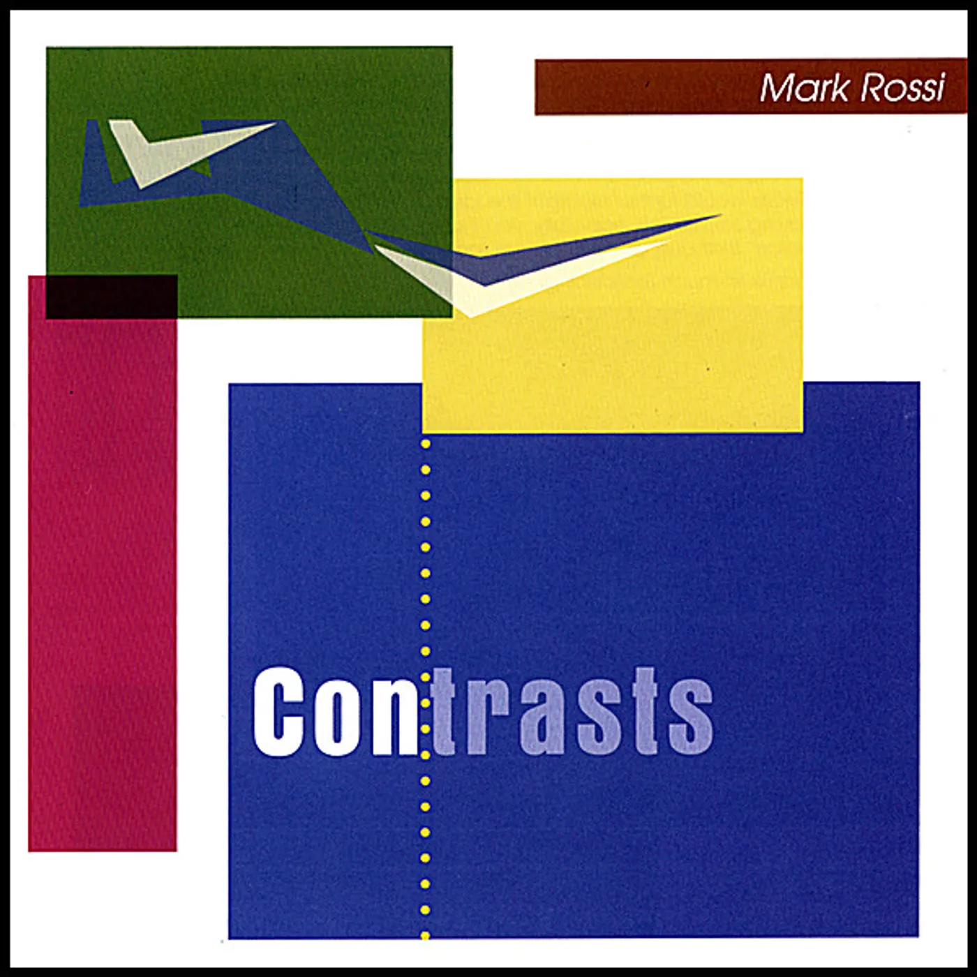 Mark Rossi CONTRASTS CD