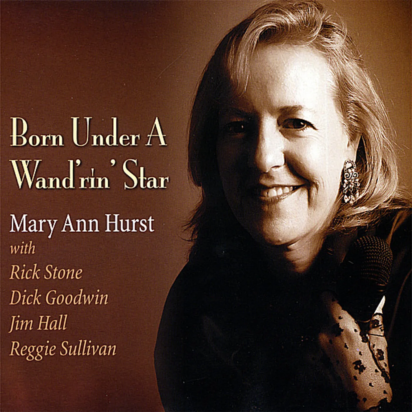 Mary Ann Hurst BORN UNDER A WAND'RIN' STAR CD