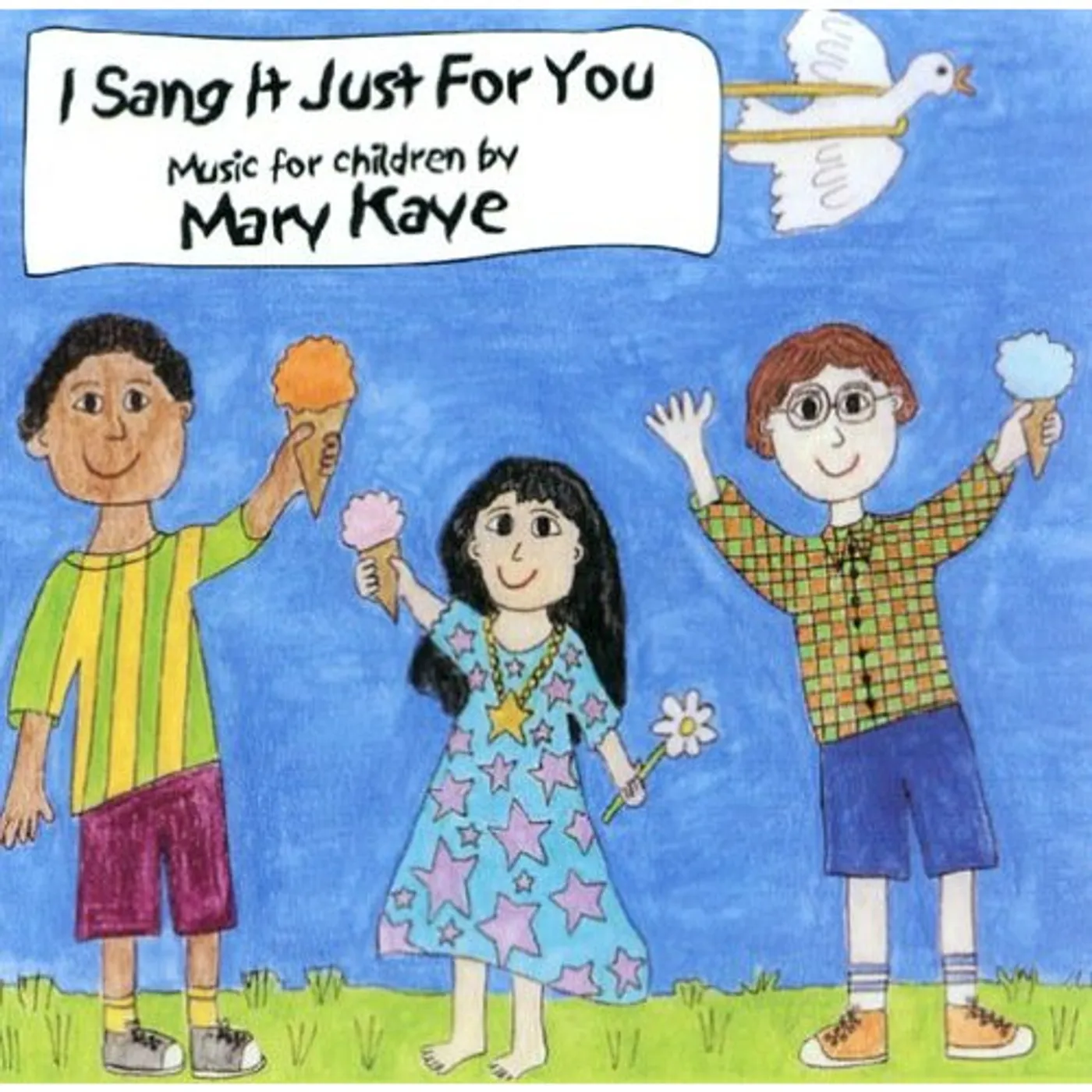 Mary Kaye I SANG IT JUST FOR YOU CD