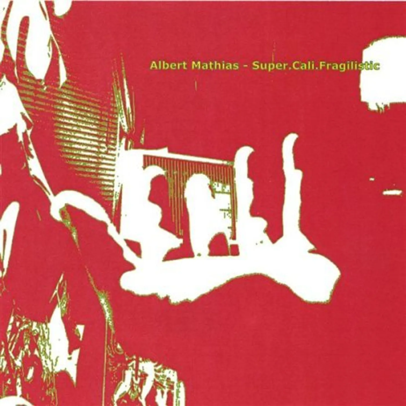 Albert Mathias SUPER.CALI.FRAGILISTIC CD