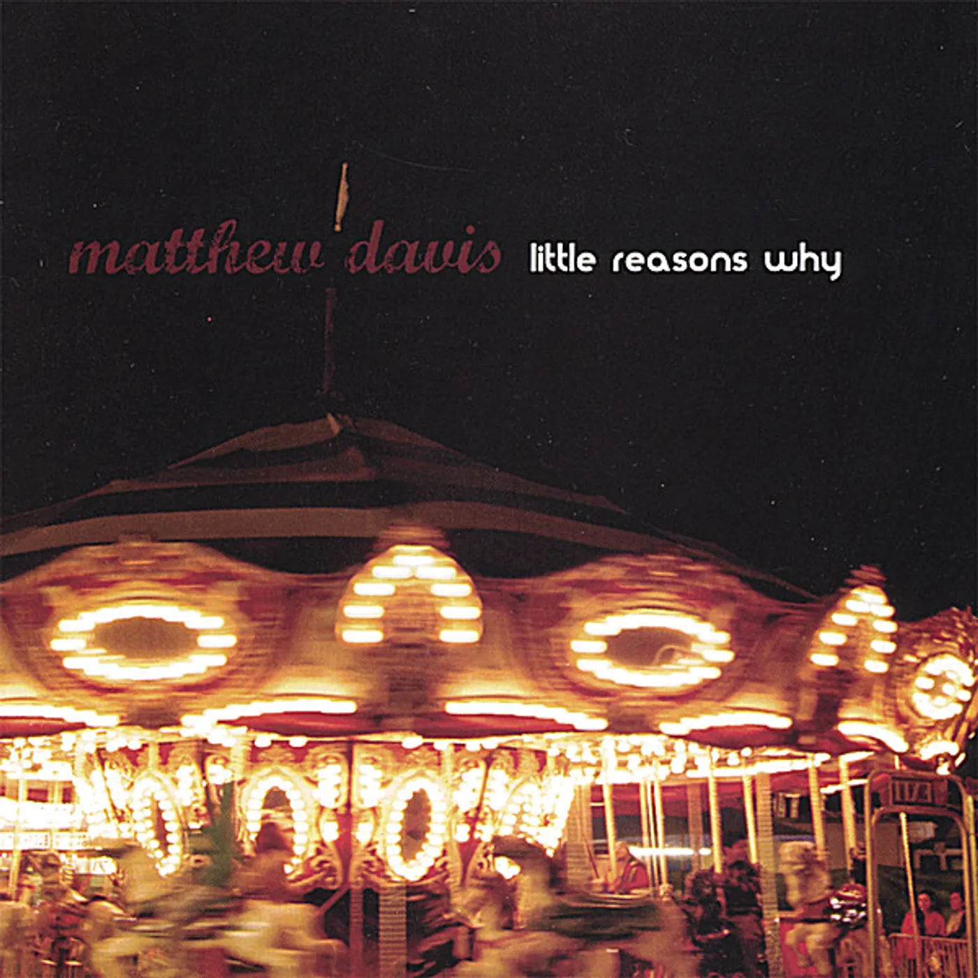 Matthew Davis LITTLE REASONS WHY CD