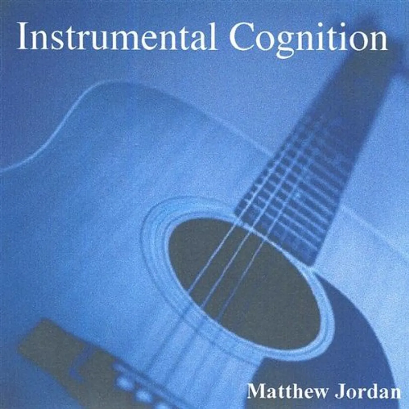 Matthew Jordan INSTRUMENTAL COGNITION CD