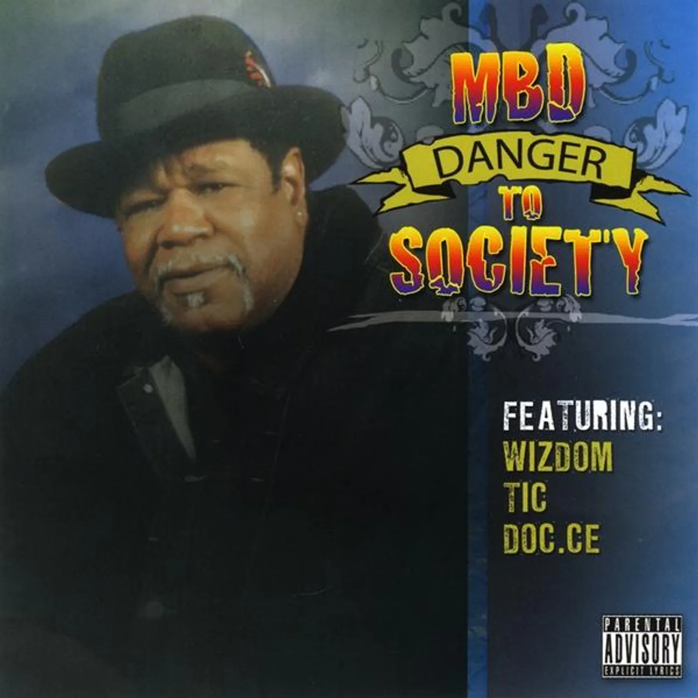 MBD DANGER TO SOCIETY CD