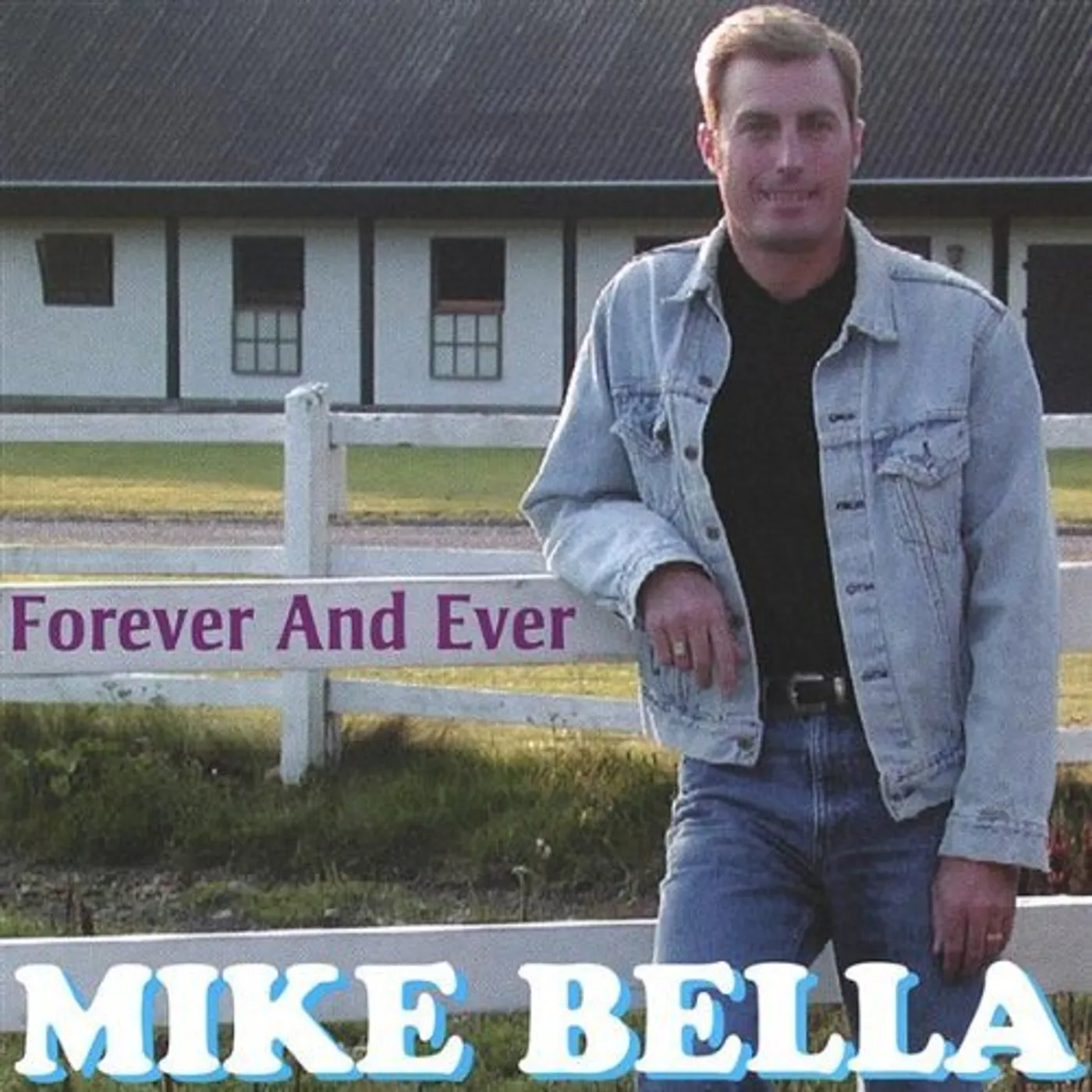 Mike Bella FOREVER & EVER CD