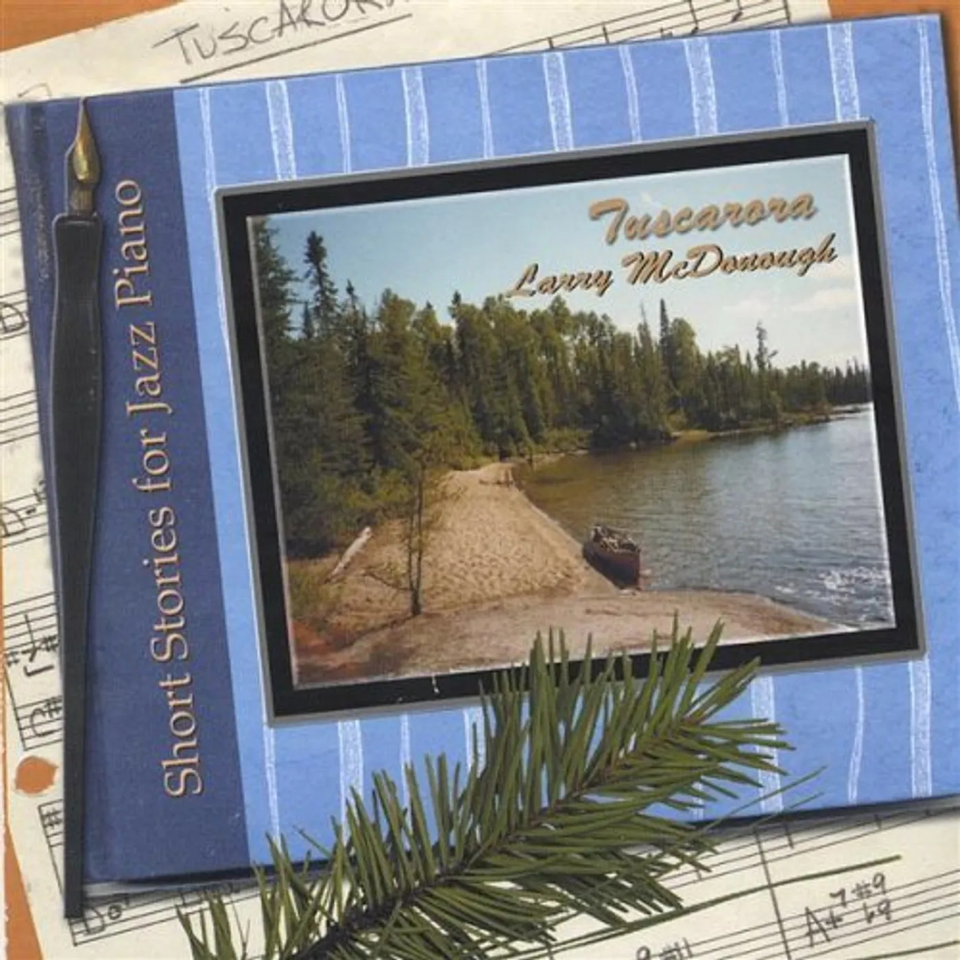 Larry McDonough TUSCARORA: SHORT STORIES FOR JAZZ PIANO CD