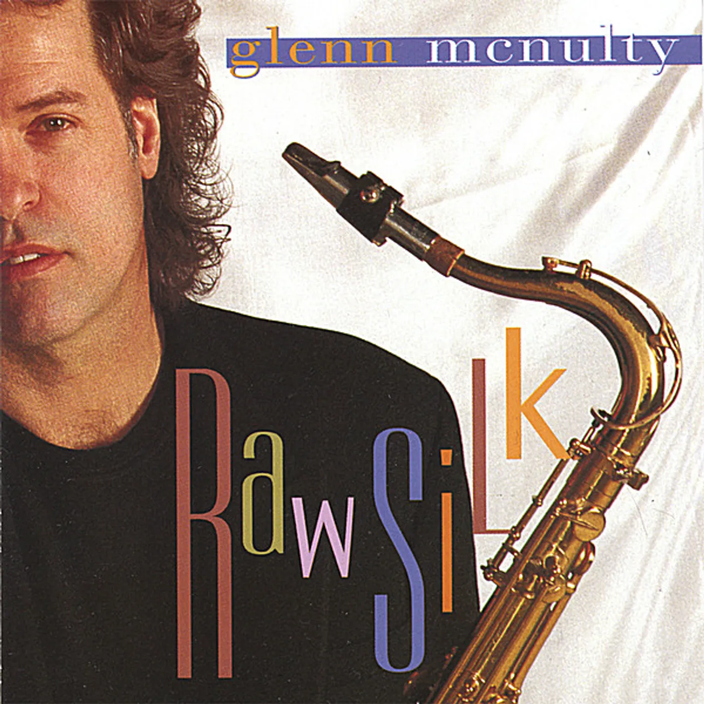 Glenn McNulty RAW SILK CD