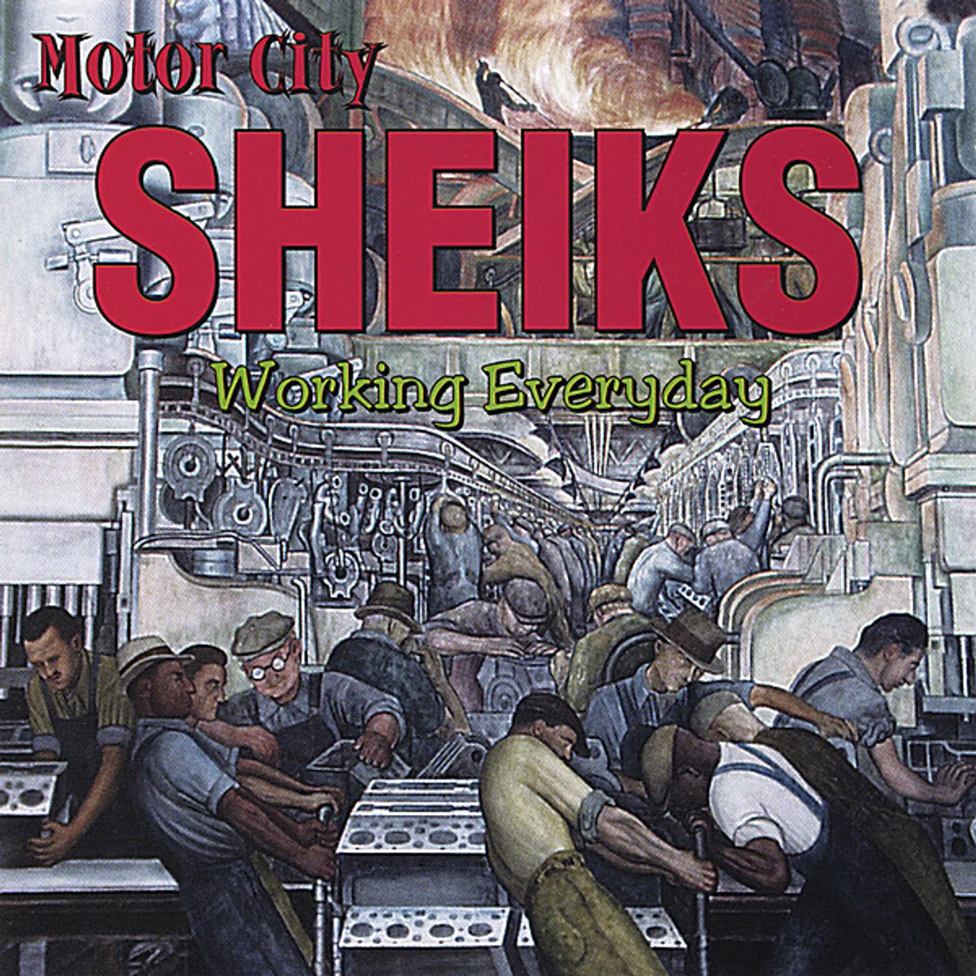 Motor City Sheiks WORKING EVERYDAY CD