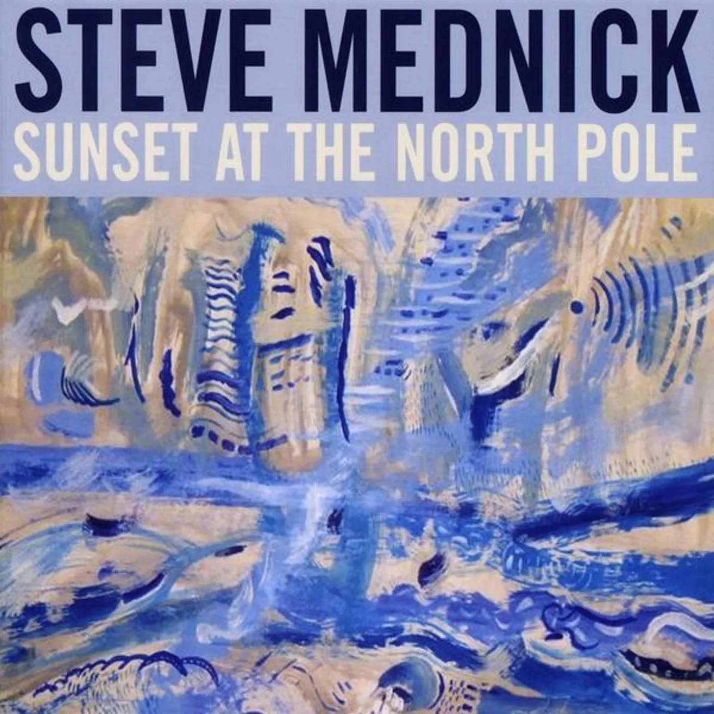 Steve Mednick SUNSET AT THE NORTH POLE CD