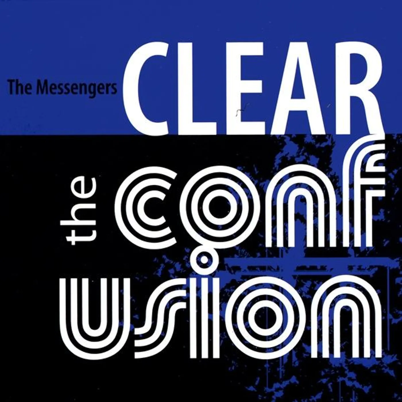 The Messengers CLEAR THE CONFUSION CD