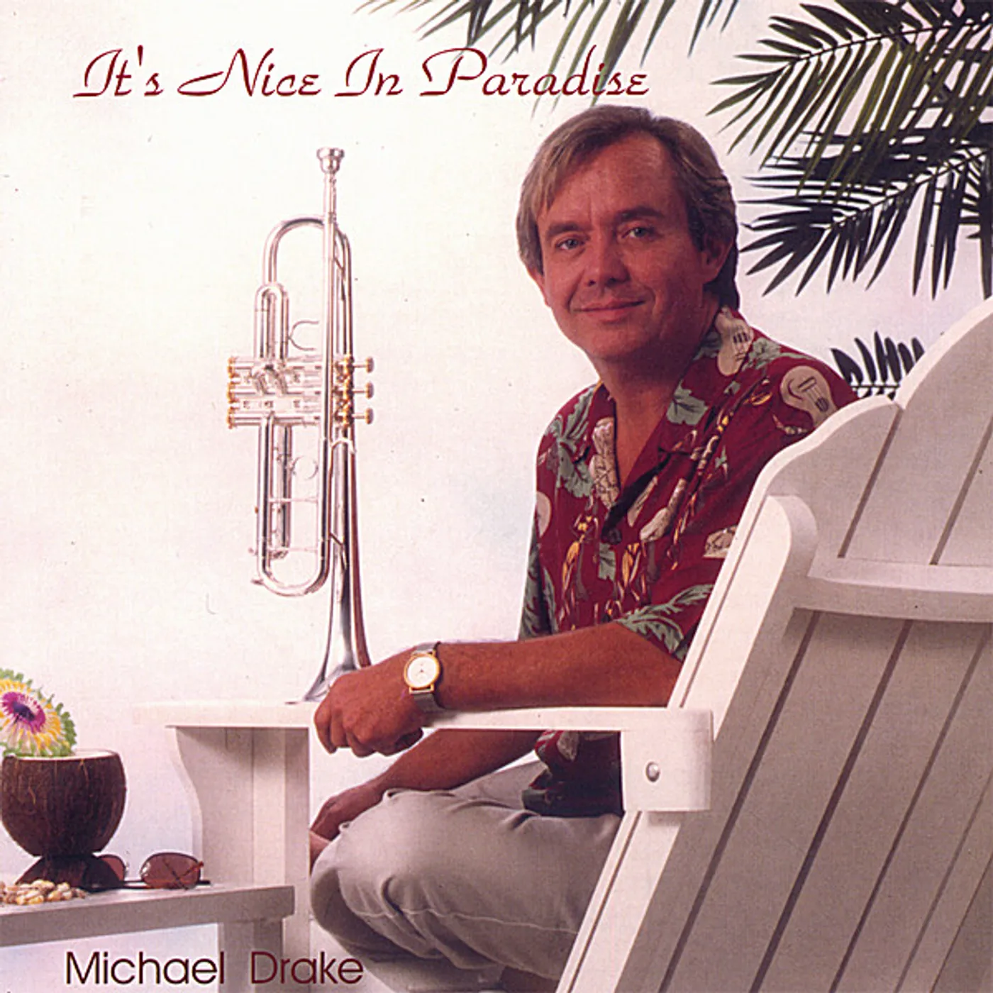 Michael Drake IT'S NICE IN PARADISE CD