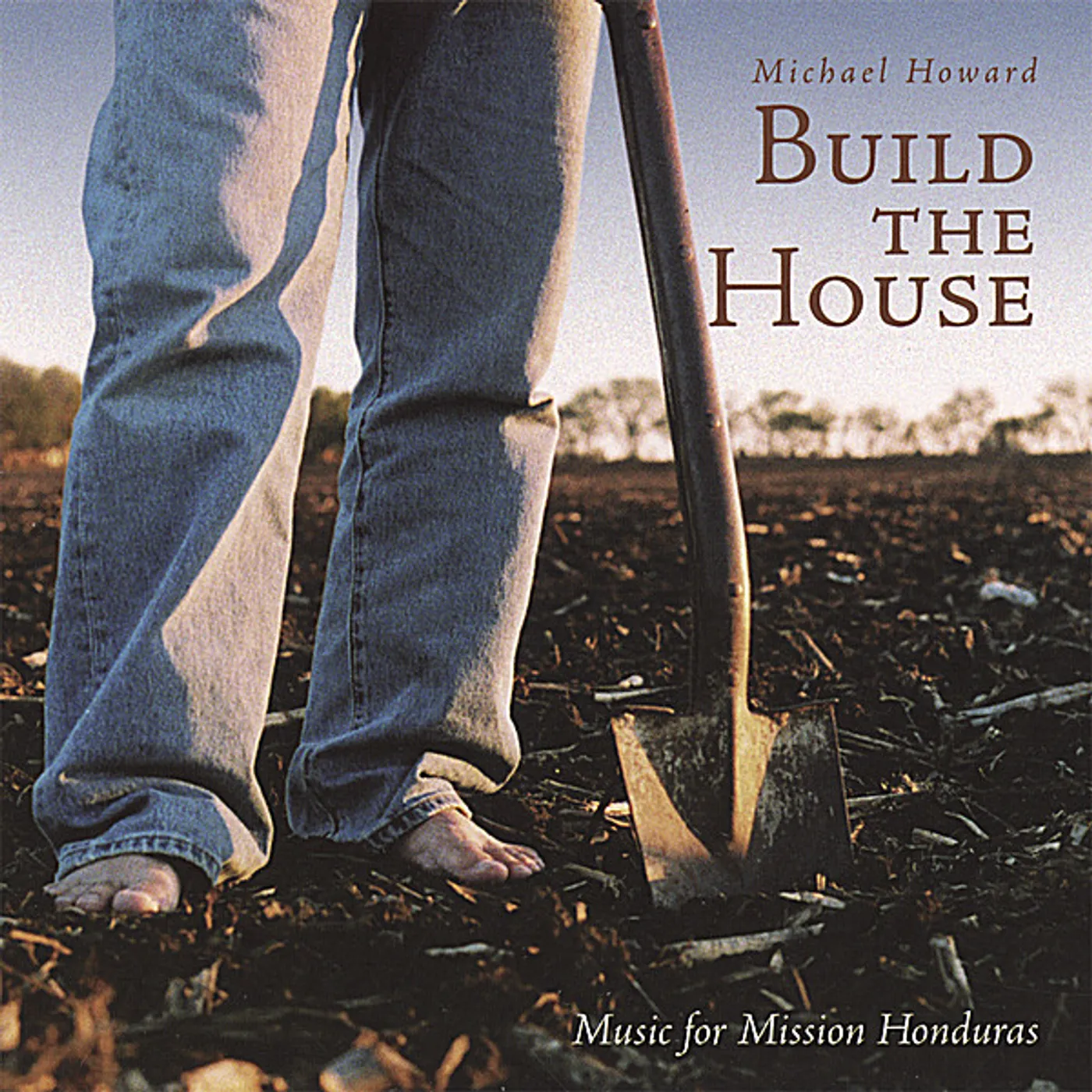 Michael Howard BUILD THE HOUSE CD