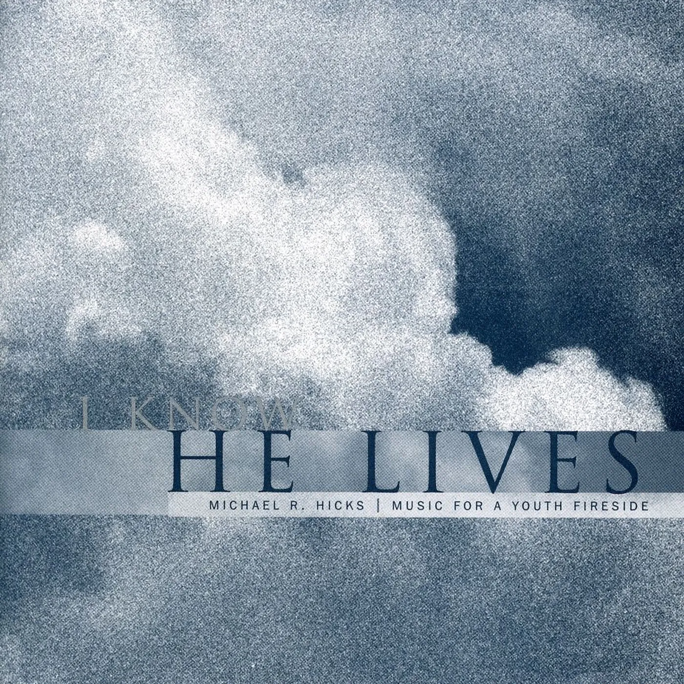 Michael R. Hicks I KNOW HE LIVES CD