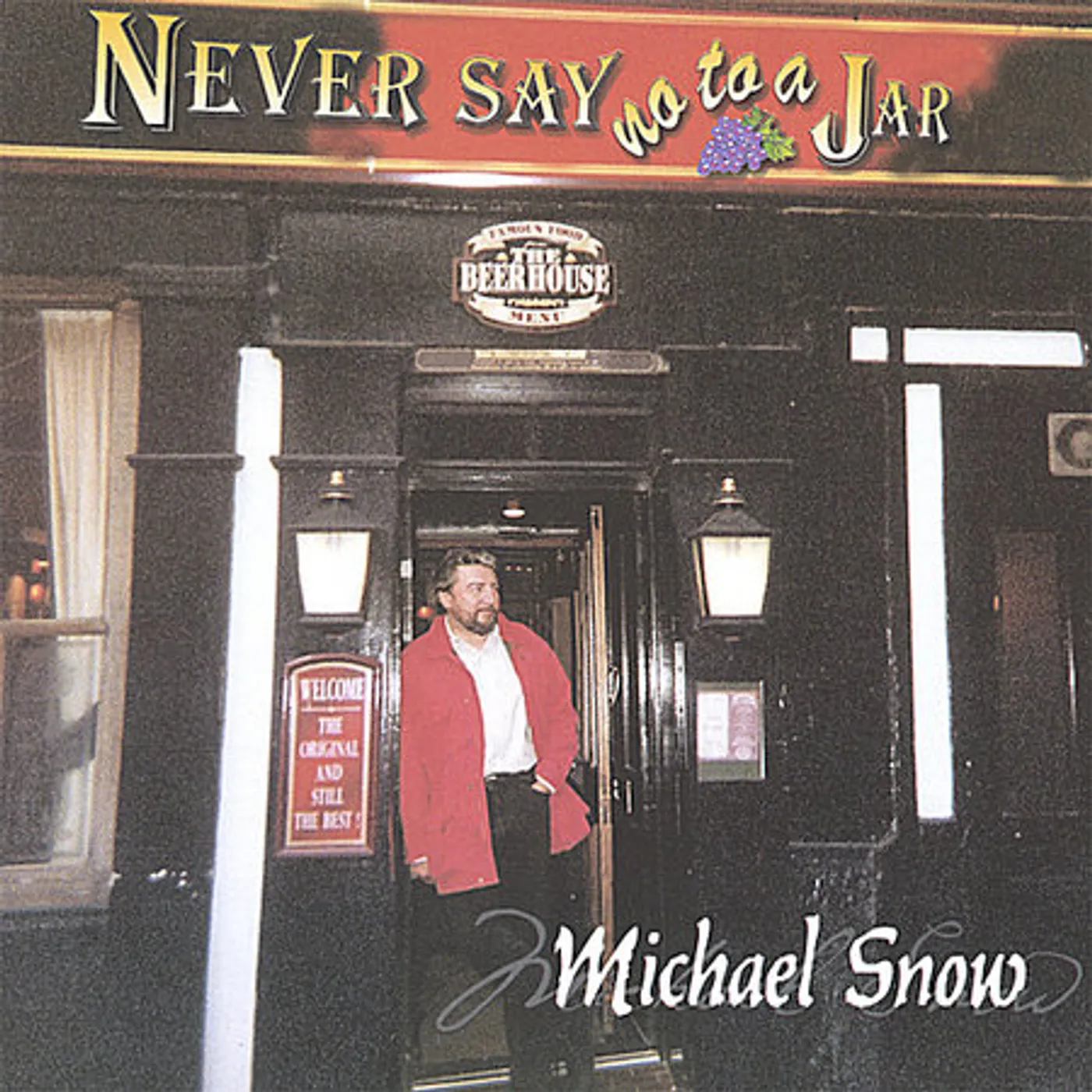 Michael Snow NEVER SAY NO TO A JAR CD