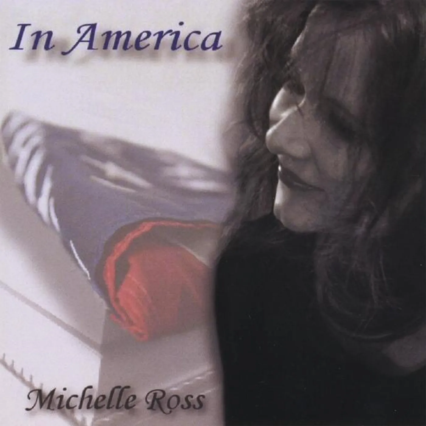 Michelle Ross IN AMERICA CD