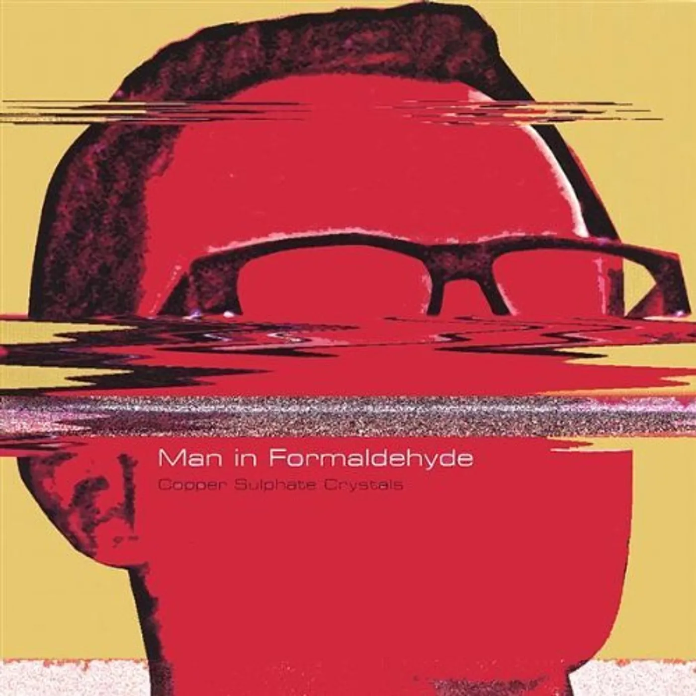 Man in Formaldehyde COPPER SULPHATE CRYSTALS CD