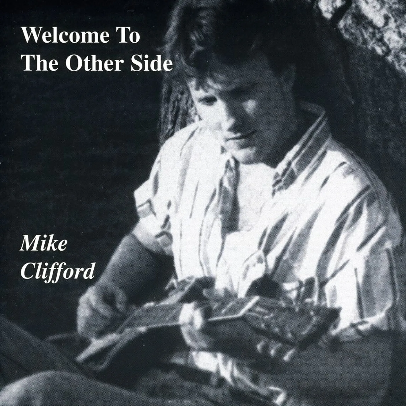 Mike Clifford WELCOME TO THE OTHER SIDE CD