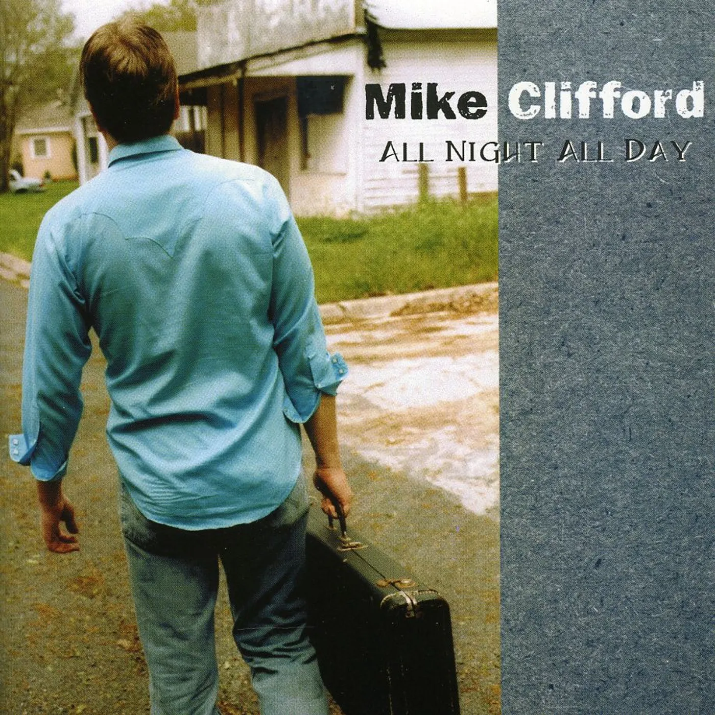 Mike Clifford ALL NIGHT ALL DAY CD