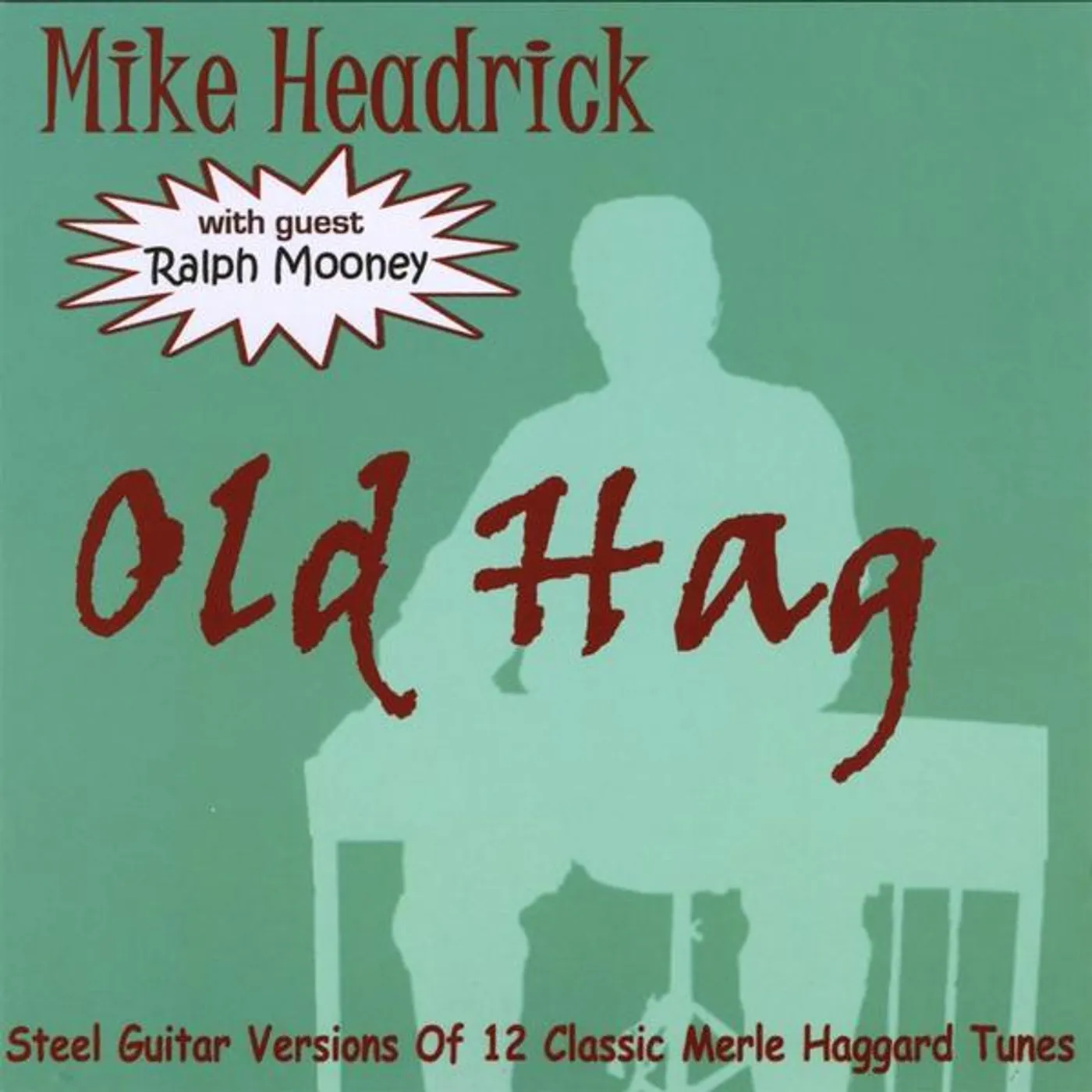 Mike Headrick OLD HAG CD