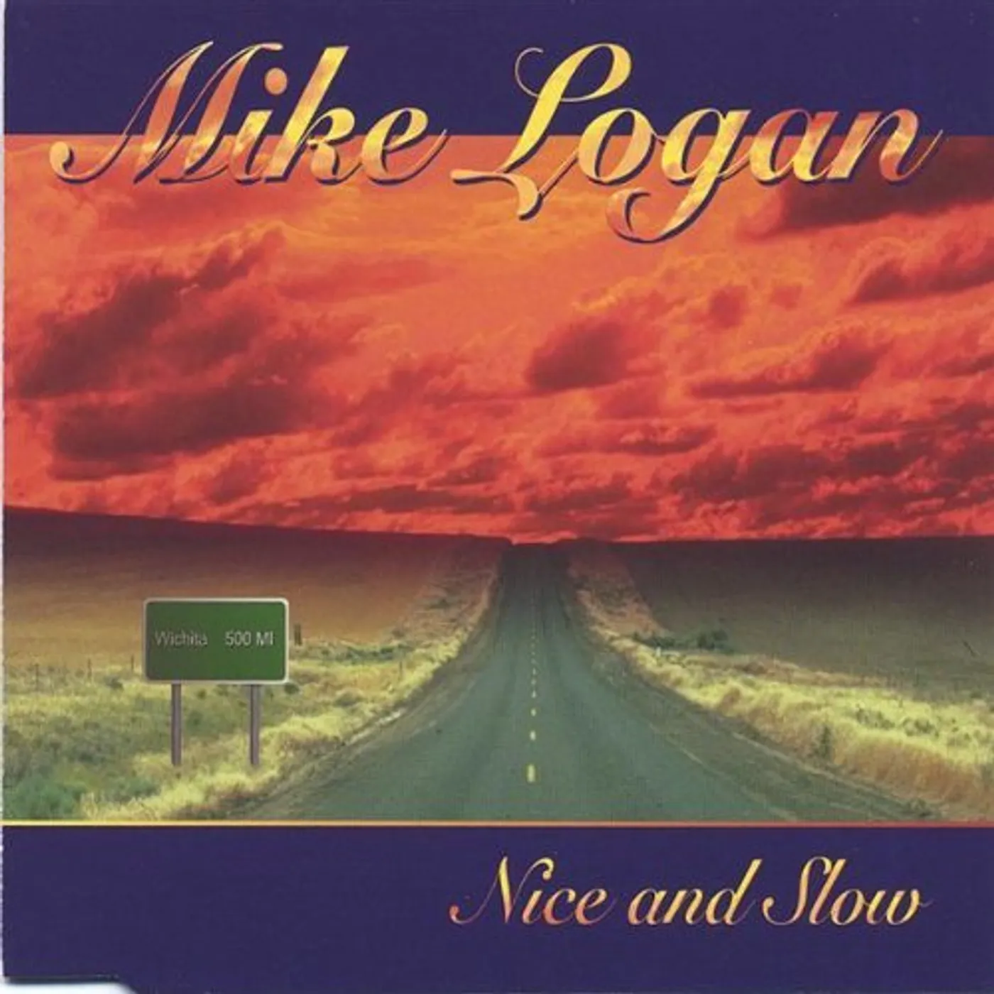 Mike Logan NICE & SLOW CD