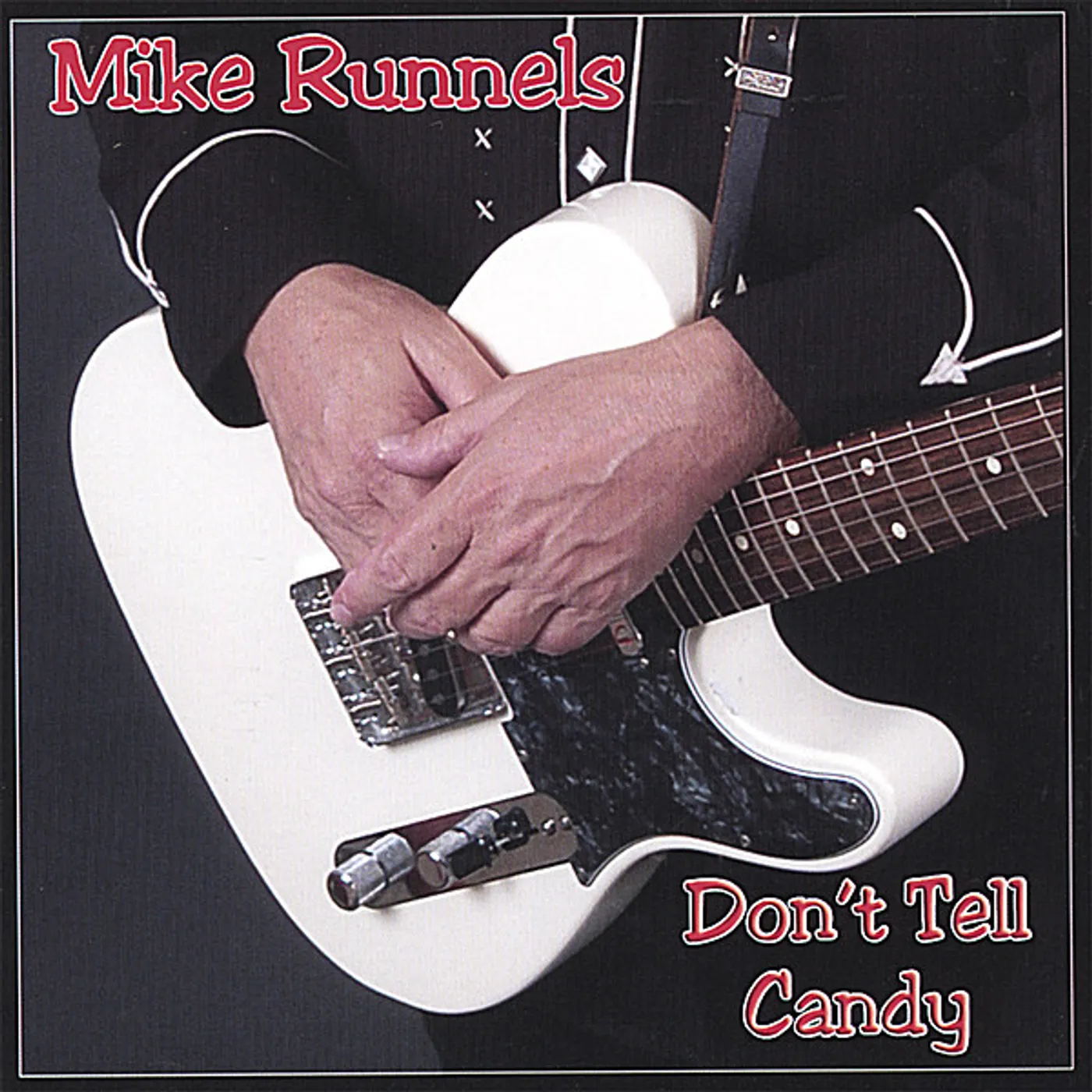 Mike Runnels DON'T TELL CANDY CD