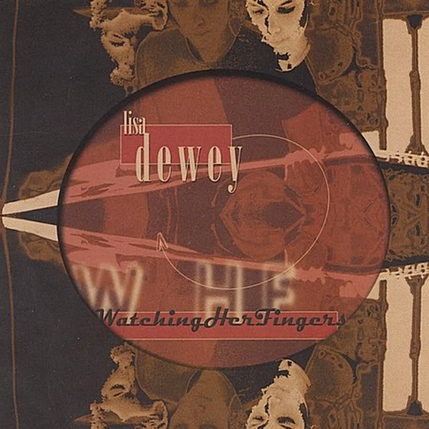Lisa Dewey WATCHING HER FINGERS CD