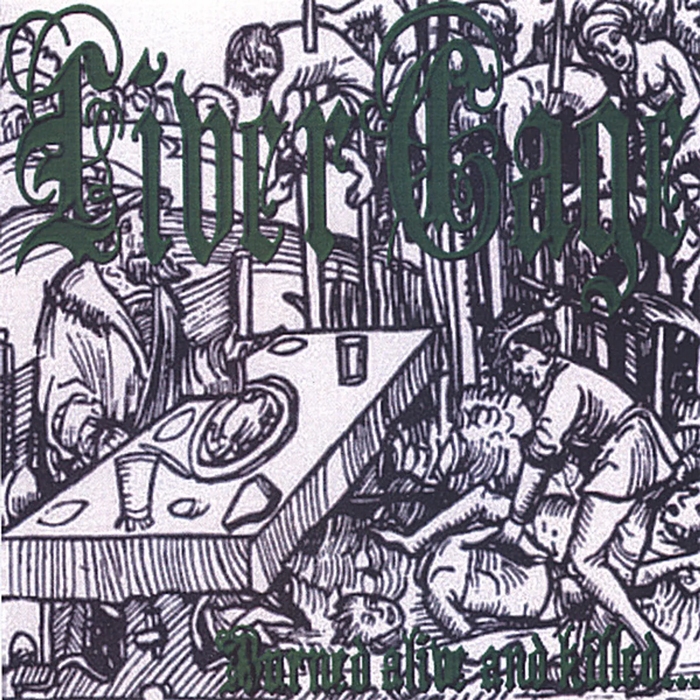 Livercage BURNED ALIVE & KILLED CD