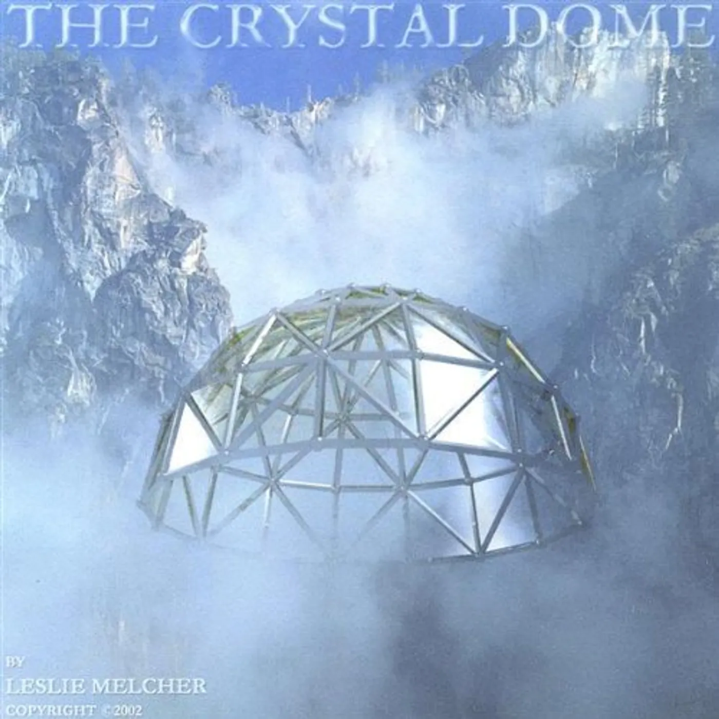 Leslie Melcher CRYSTAL DOME 1 CD