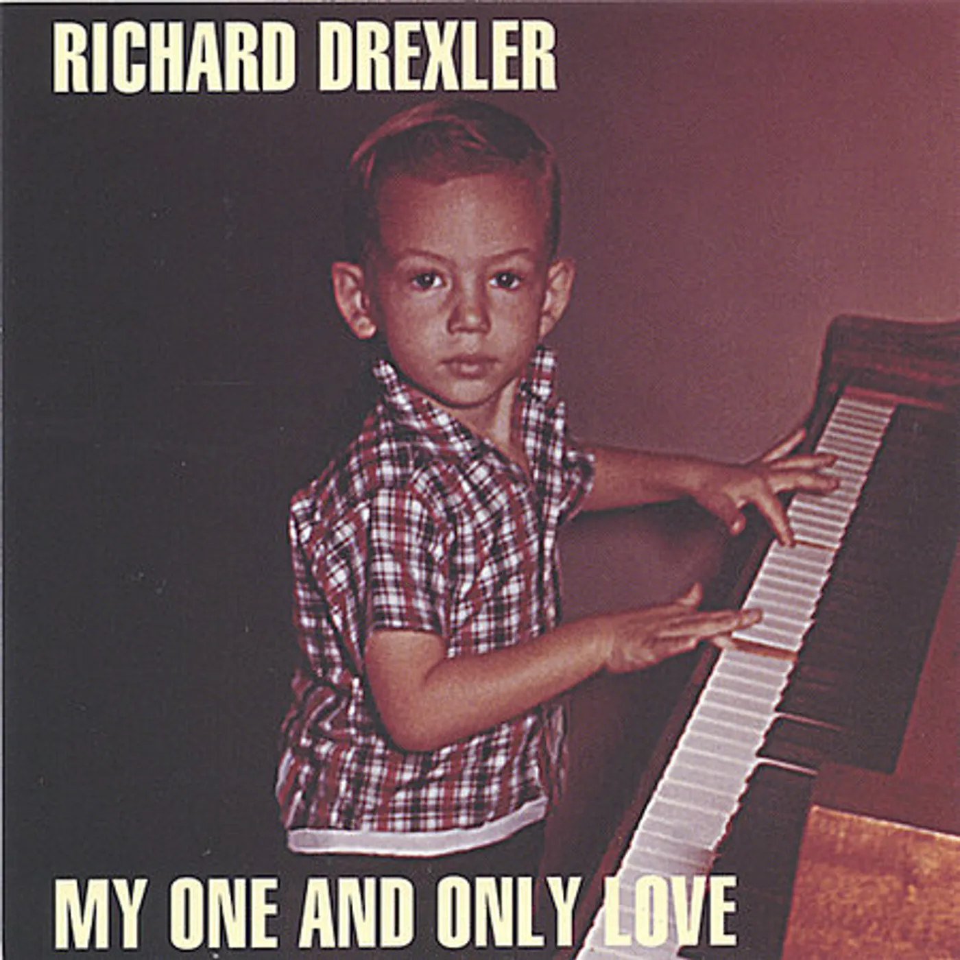 Richard Drexler MY ONE & ONLY LOVE CD