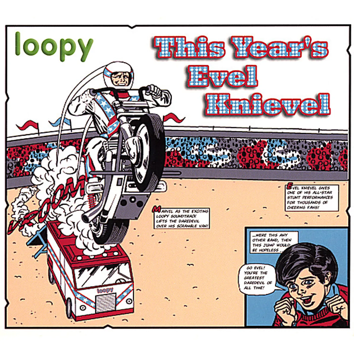 Loopy THIS YEAR'S EVEL KNIEVEL CD