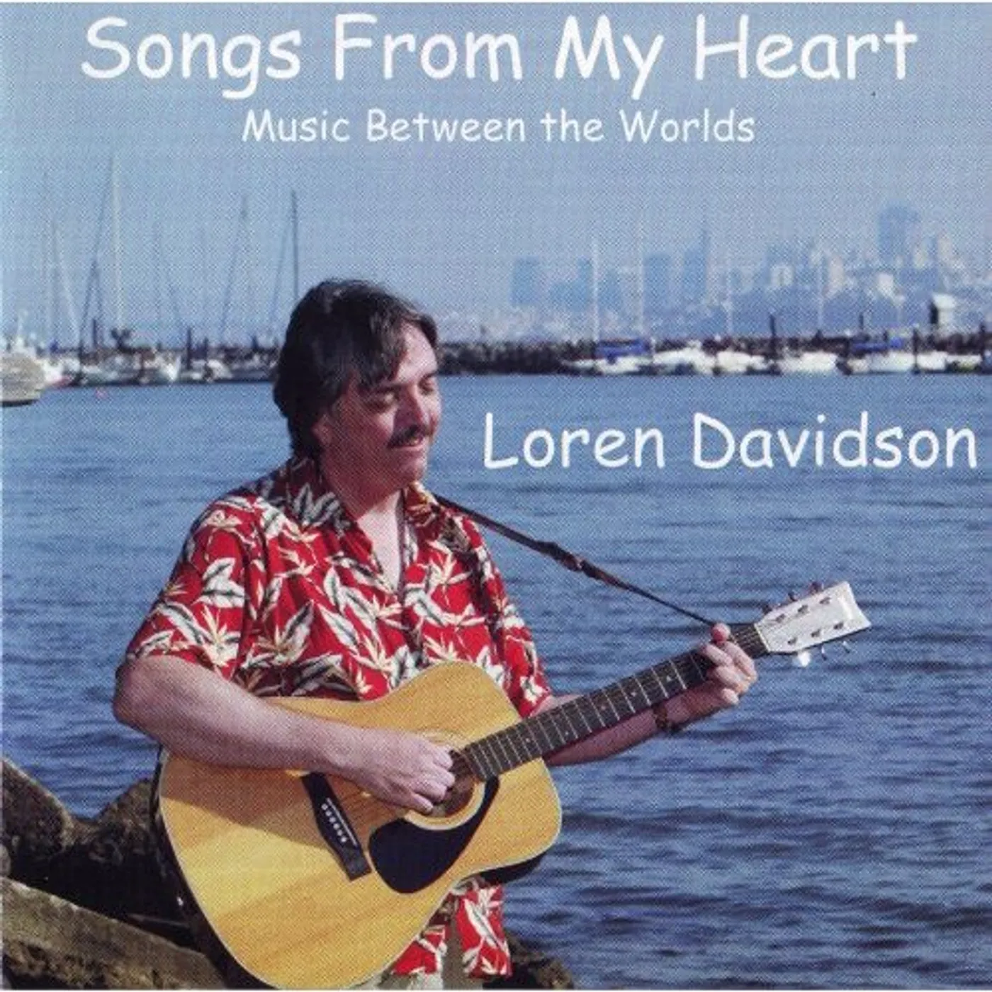 Loren Davidson SONGS FROM MY HEART: MUSIC BETWEEN THE WORLDS CD