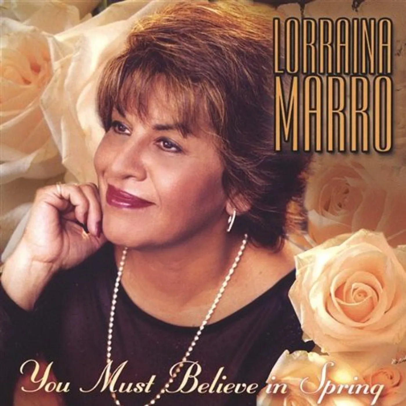 Lorraina Marro YOU MUST BELIEVE IN SPRING CD