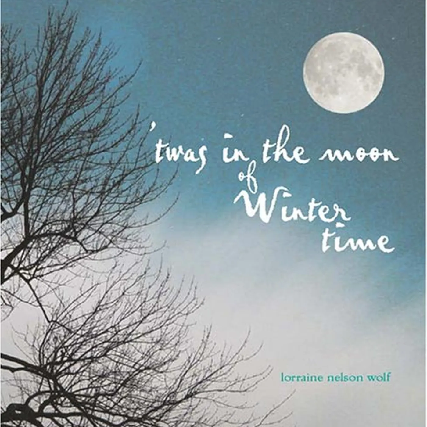 Lorraine Nelson Wolf TWAS IN THE MOON OF WINTERTIME CD