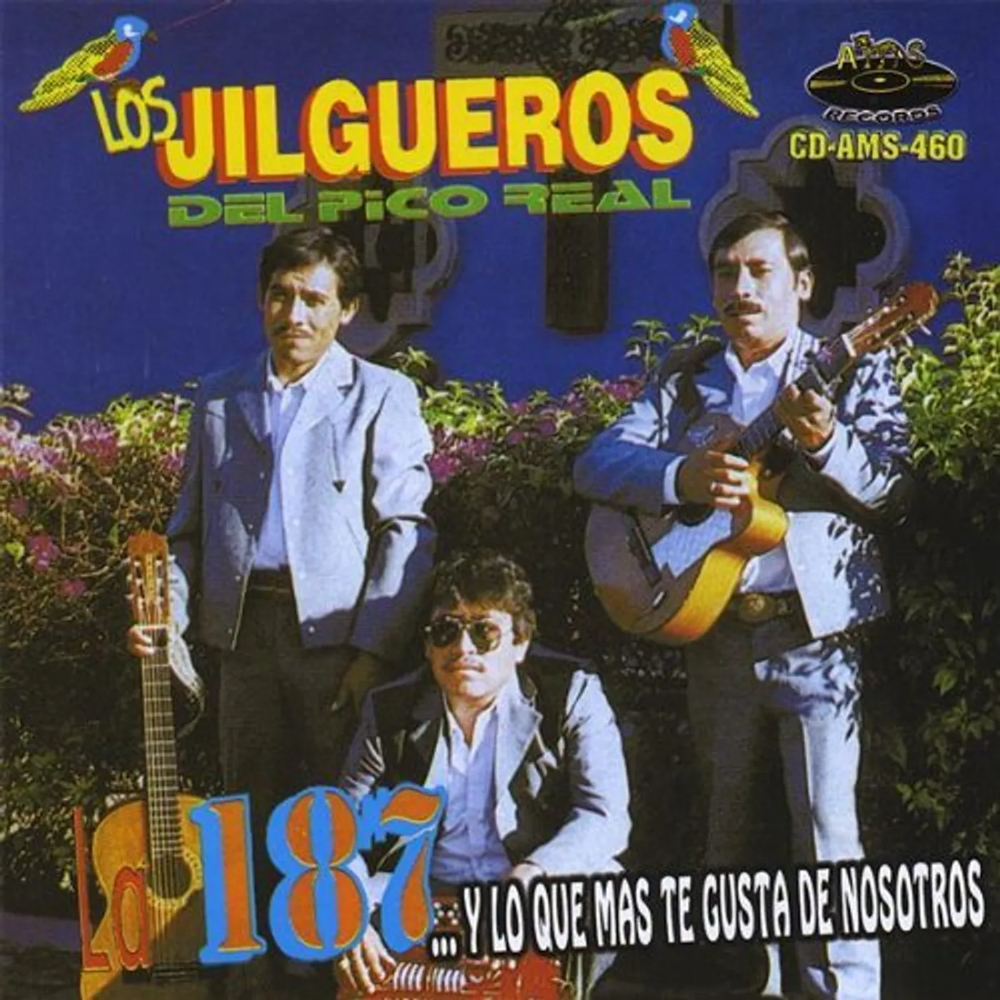 Los Jilgueros Del Pico Real LA 187 CD