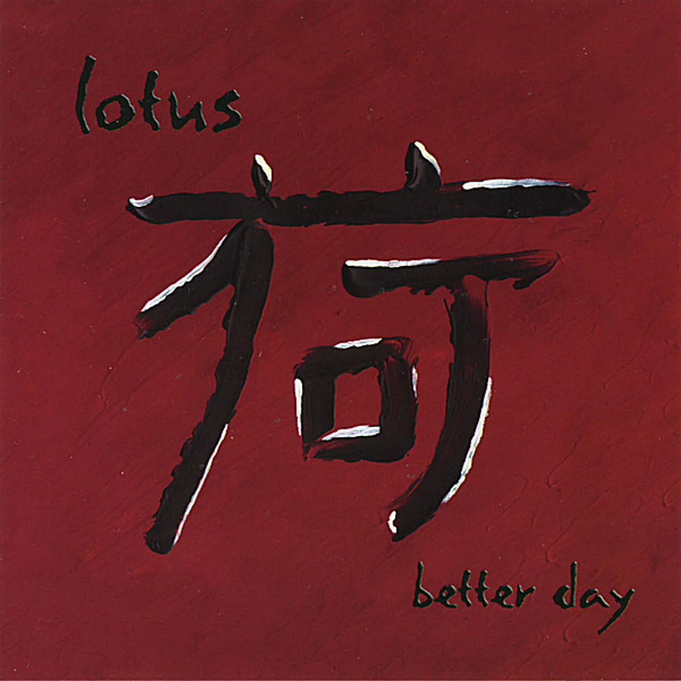 Lotus  BETTER DAY CD