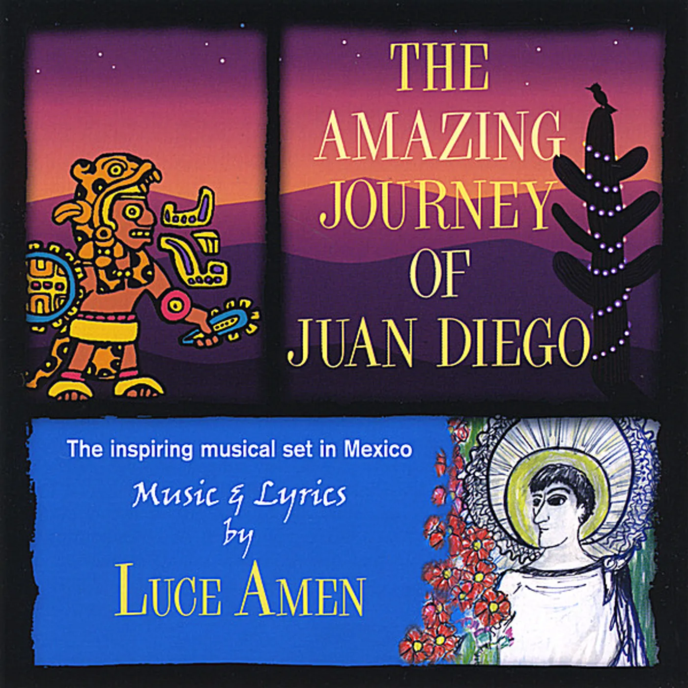 Luce Amen AMAZING JOURNEY OF JUAN DIEGO CD