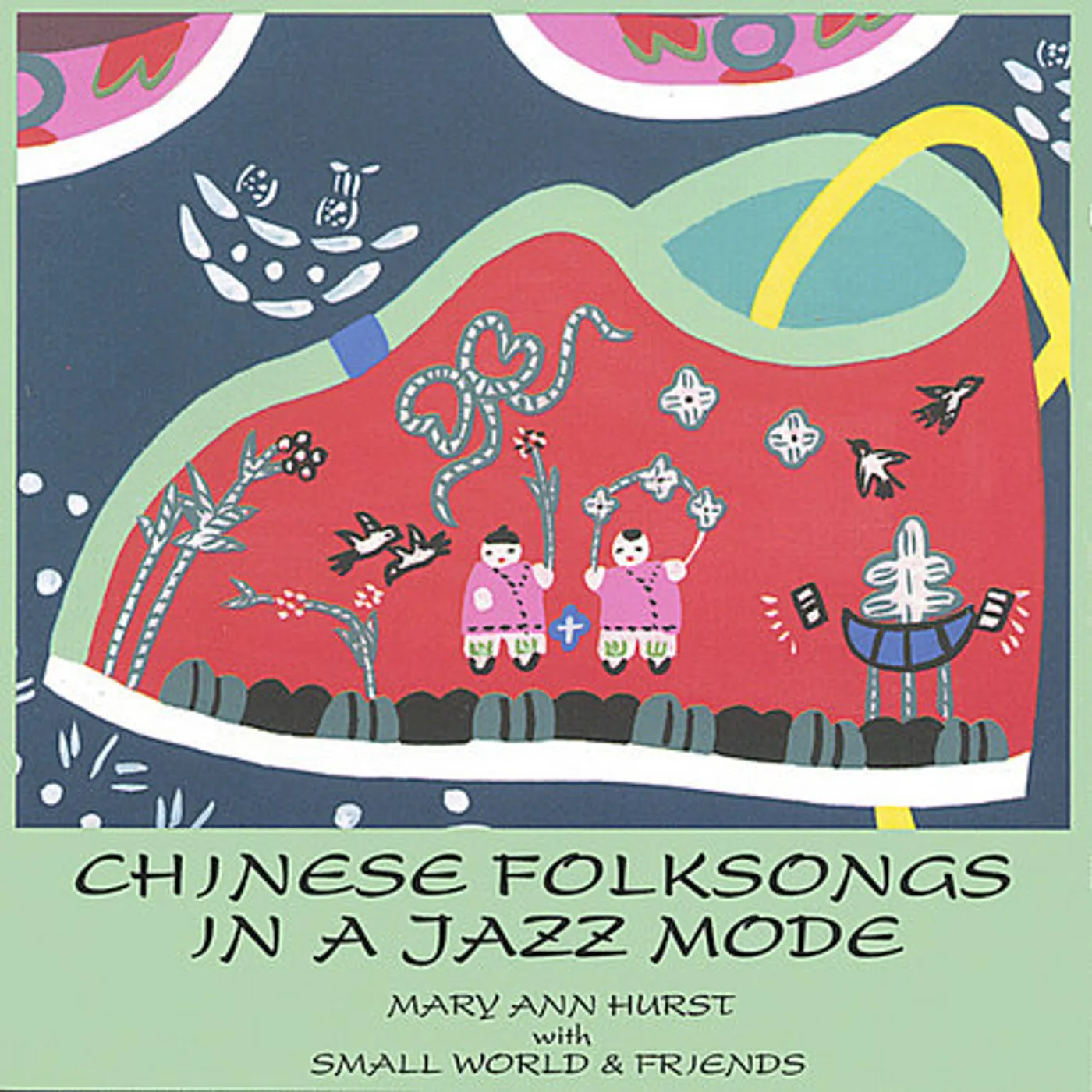 Mary Ann Hurst CHINESE FOLKSONGS IN A JAZZ MODE CD