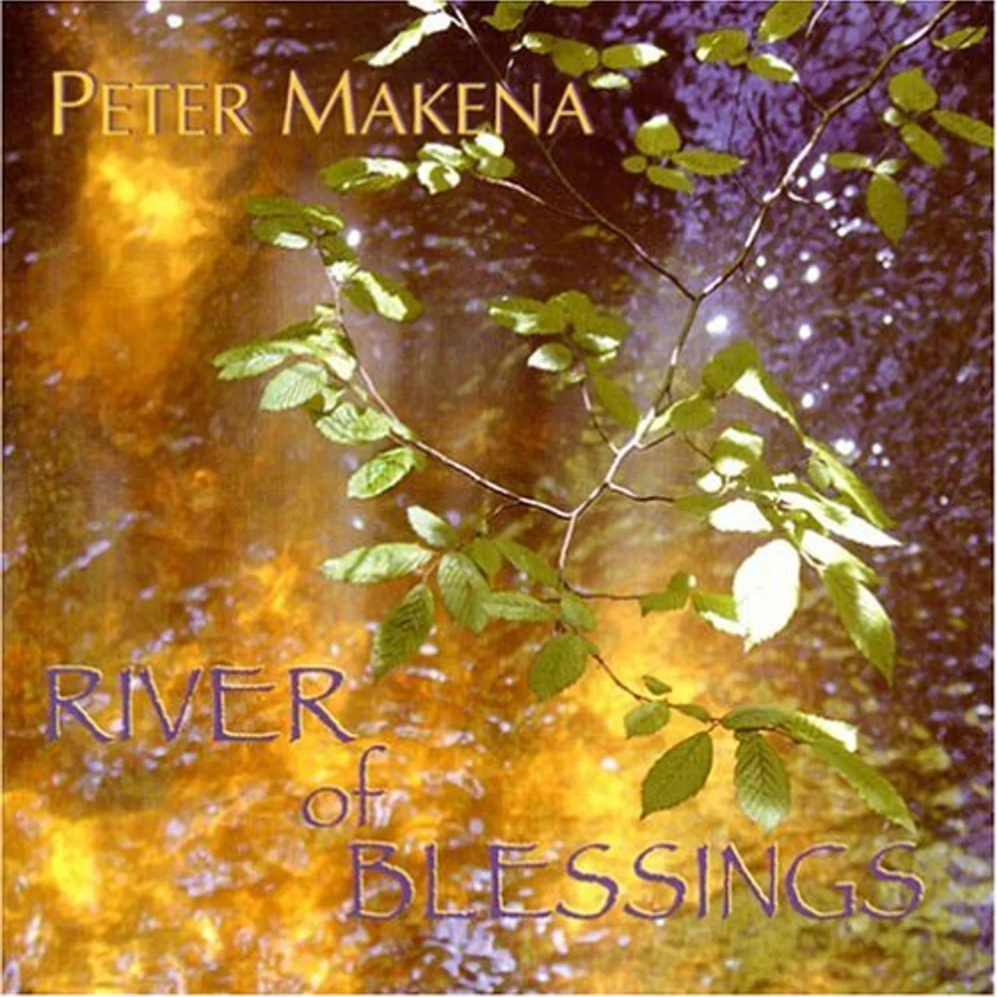 Peter Makena RIVER OF BLESSINGS CD