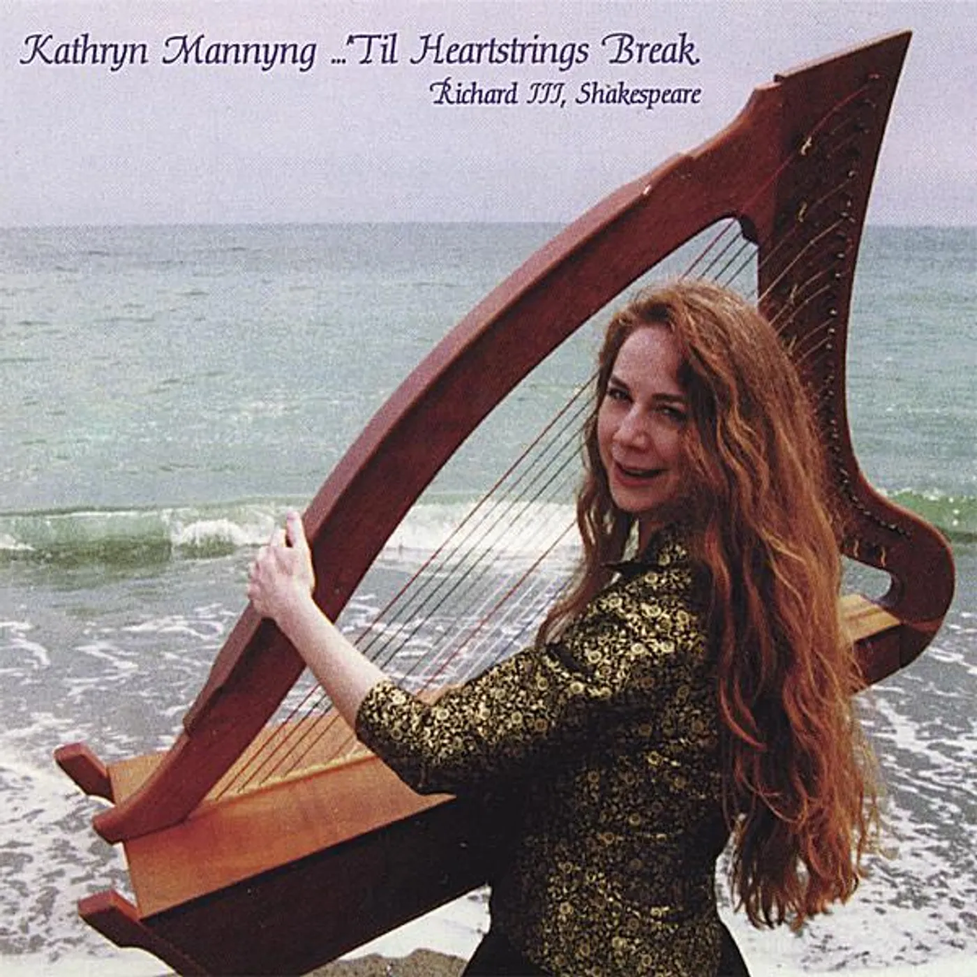 Kathryn Mannyng TIL HEARTSTRINGS BREAK CD