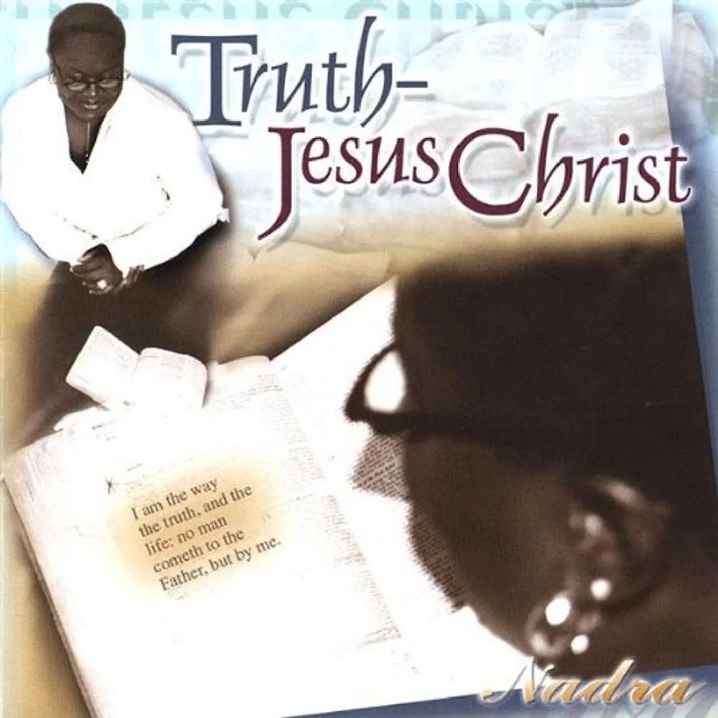 Nadra TRUTHJESUS CHRIST CD