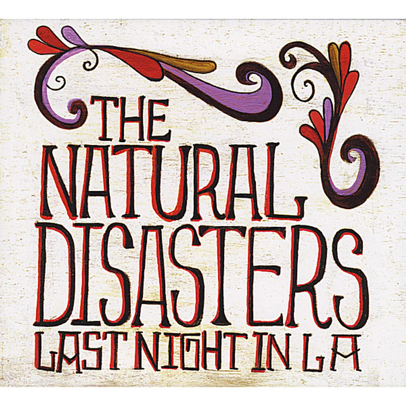 Natural Disasters LAST NIGHT IN LA CD