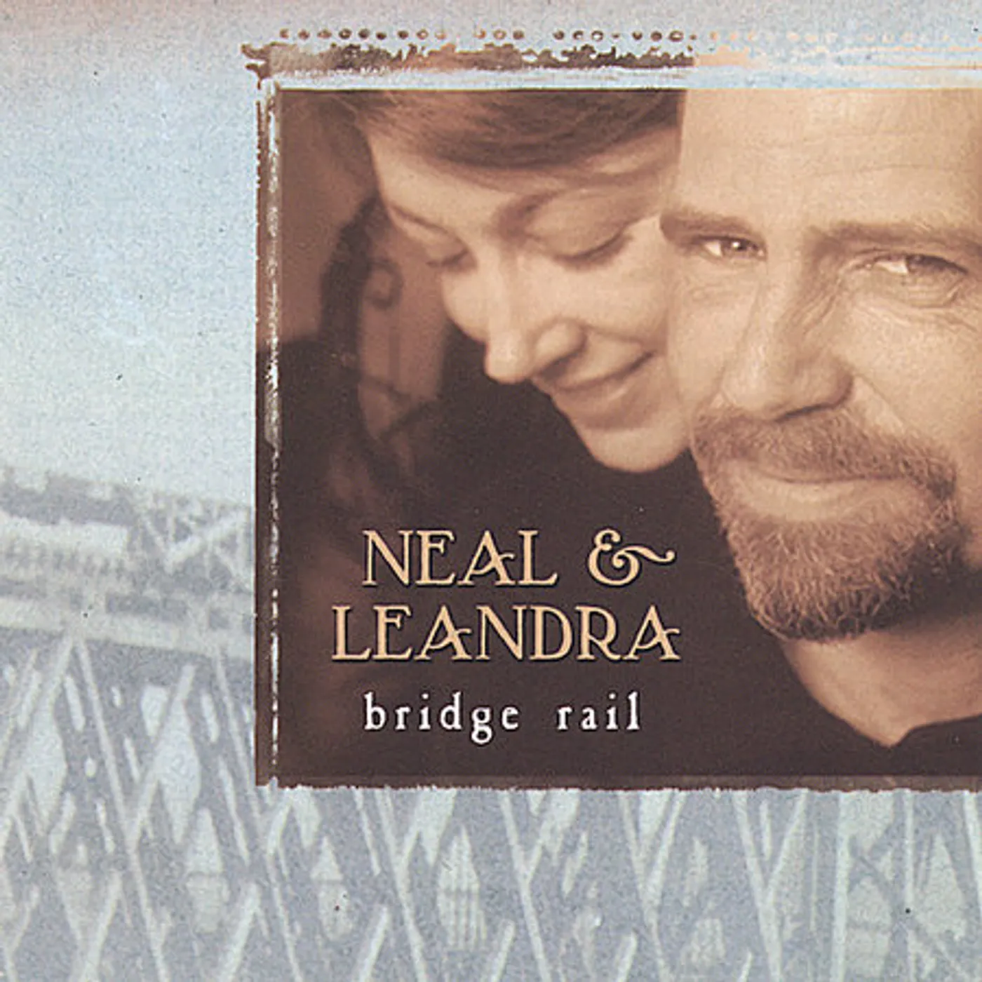 Neal & Leandra BRIDGE RAIL CD