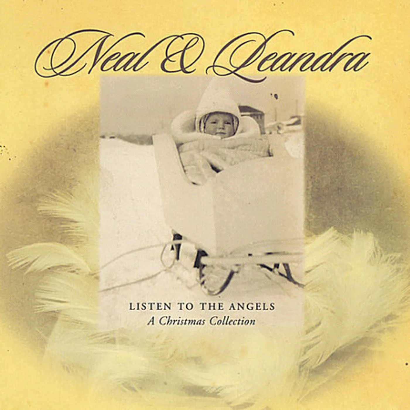 Neal & Leandra LISTEN TO THE ANGELS CD