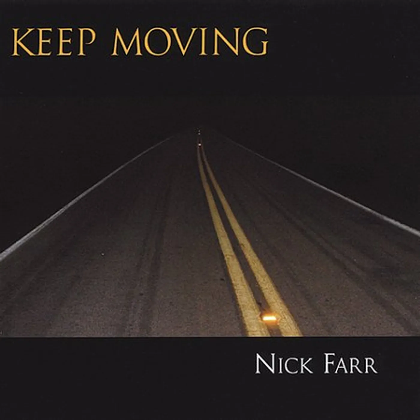 Nick Farr KEEP MOVING CD