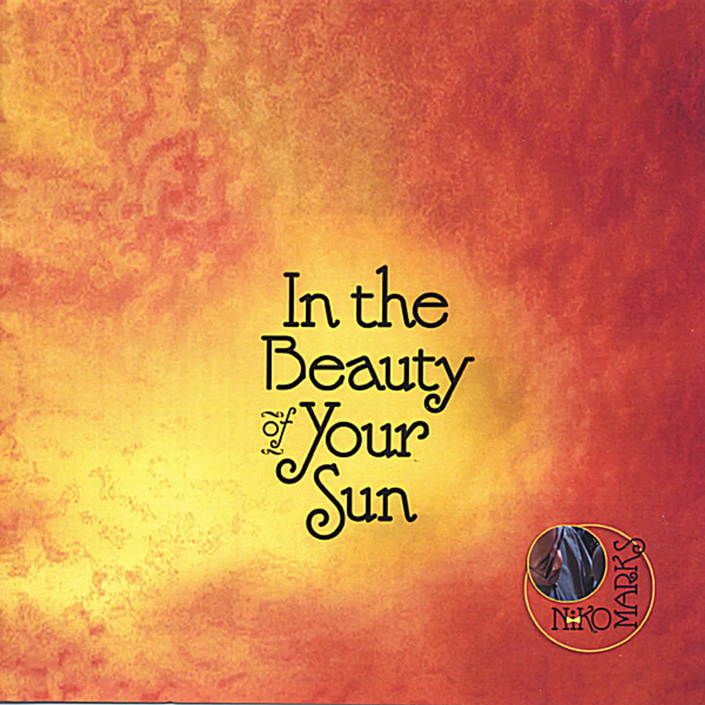 Niko Marks IN THE BEAUTY OF YOUR SUN CD