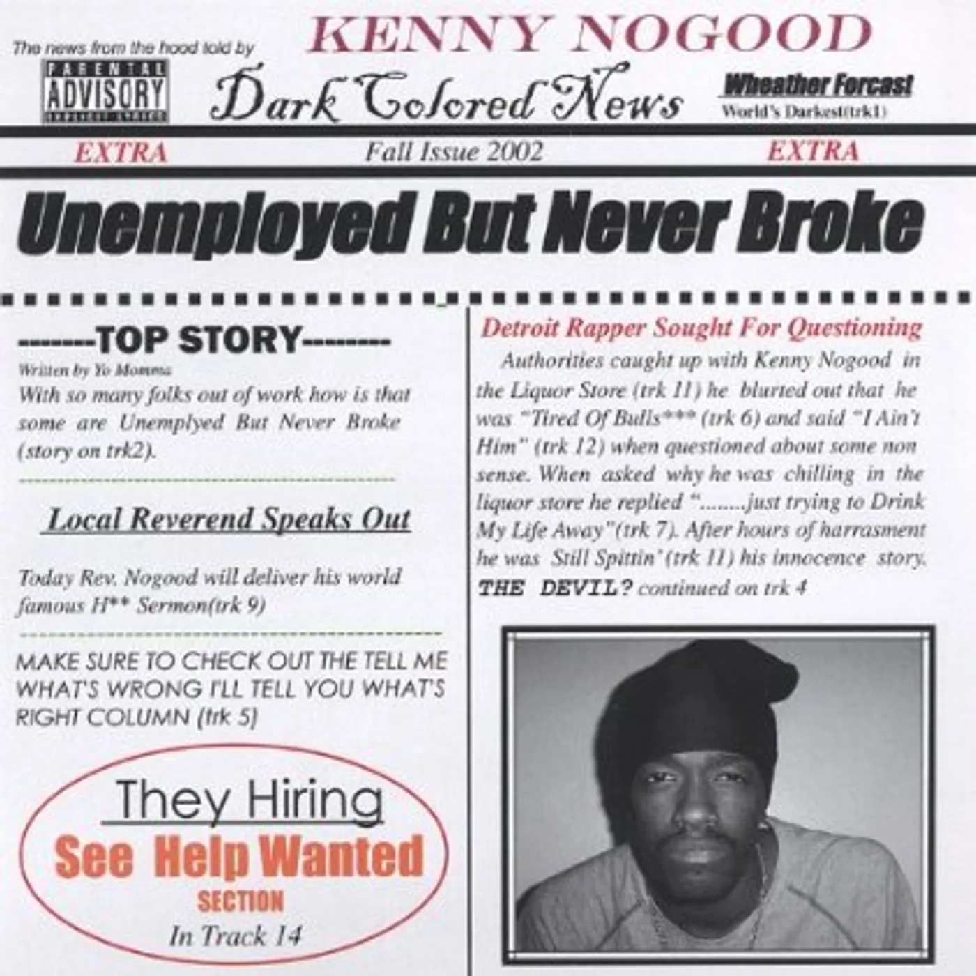 Kenny Nogood UNEMPLOYED BUT NEVER BROKE CD
